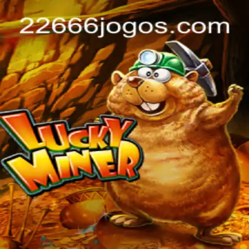 Explorando LuckyMiner: Aventuras e Estratégias no Mundo de 22666.com